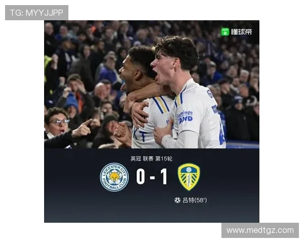 莱斯特城主场迎战利兹联期待精彩对决双方争夺宝贵积分 莱斯特城主场迎战利兹联期待精彩对决双方争夺宝贵积分